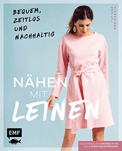 Produktbild: Nähen mit Leinen: Bequem, zeitlos und nachhaltig – Alle Modelle in Größe 34–46 – Mit 3 Schnittmusterbogen