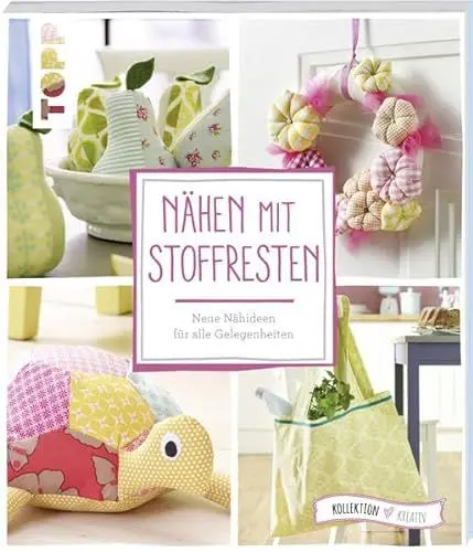 Produktbild: Nähen mit Stoffresten (kollektion.kreativ): Neue Nähideen für alle Gelegenheiten