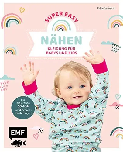 Produktbild: Nähen super easy – Kleidung für Babys und Kids: Für die Größen 50–104 mit 4 Schnittmusterbogen