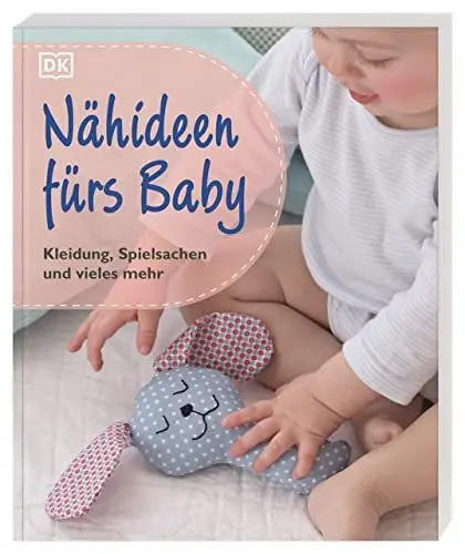 Produktbild: Nähideen fürs Baby: Kleidung, Spielsachen und vieles mehr