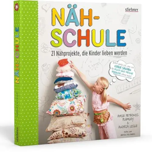 Produktbild: Nähschule. 21 Nähprojekte, die Kinder lieben werden