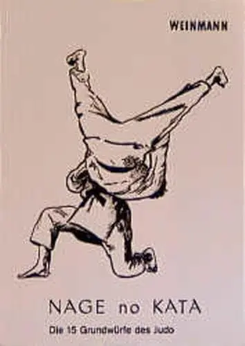 Produktbild: Nage-no-Kata: Die 15 Grundwürfe des Judo (Fachbücher für Judo)