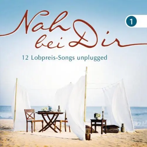 Produktbild: Nah bei dir: 13 Lobpreis-Songs unplugged