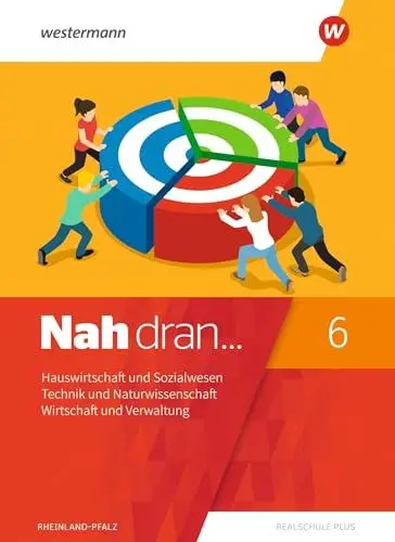 Produktbild: Nah dran - Aktuelle Ausgabe für Rheinland-Pfalz: Hauswirtschaft und Sozialwesen - Technik und Naturwissenschaft - Wirtschaft und Verwaltung Schulbuch ... WPF: Aktuelle Ausgabe für Rheinland-Pfalz)