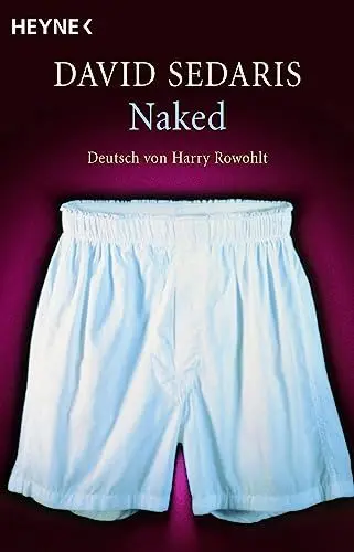 Produktbild: Naked: Deutsch von Harry Rowohlt
