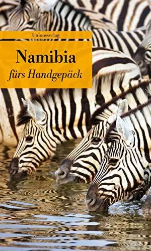 Produktbild: Namibia fürs Handgepäck: Geschichten und Berichte - Ein Kulturkompass: Geschichten und Berichte - Ein Kulturkompass. Herausgegeben von Hans-Ulrich ... Hans-Ulrich Stauffer. Bücher fürs Handgepäck