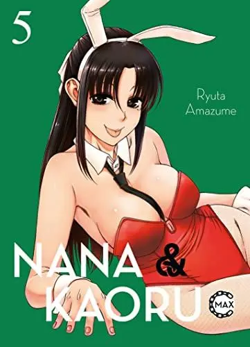 Produktbild: Nana & Kaoru Max 05: 2-in-1-Ausgabe der Story um heiße Fesselspiele mit einem ungleichen SM-Pärchen