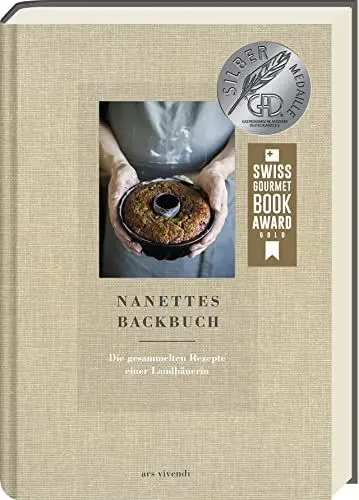 Produktbild: Nanettes Backbuch: Die gesammelten Rezepte einer Landbäuerin - Traditionelle Backkunst aus Großmutters Zeiten