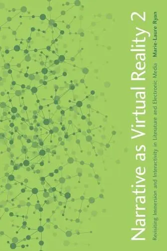 Produktbild: Narrative as Virtual Reality 2: Revisiting Immersion and Interactivity in Literature and Electronic Media (Parallax: Re-visions of Culture and Society)