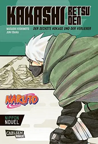 Produktbild: Naruto - Kakashi Retsuden: Der sechste Hokage und der Verlierer (Nippon Novel): Der Manga-Welterfolg als Novel-Spin-off
