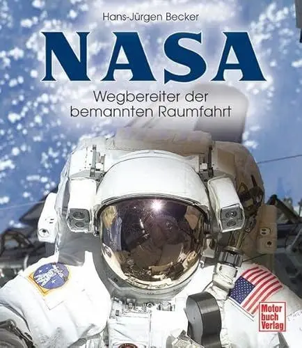 Produktbild: NASA: Wegbereiter der bemannten Raumfahrt