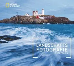 Produktbild: NATIONAL GEOGRAPHIC Fotopraxis: Landschaftsfotografie