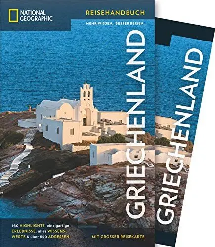 Produktbild: NATIONAL GEOGRAPHIC Reiseführer Griechenland: Das ultimative Reisehandbuch mit über 500 Adressen und praktischer Faltkarte zum Herausnehmen für alle Traveler. (National Geographic Reisehandbuch)