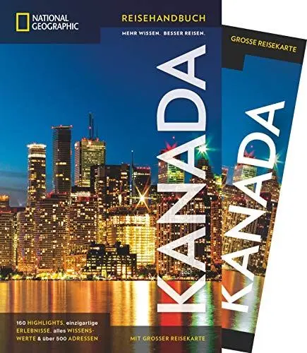 Produktbild: NATIONAL GEOGRAPHIC Reiseführer Kanada: Das ultimative Reisehandbuch mit über 500 Adressen und praktischer Faltkarte zum Herausnehmen für alle Traveler. (National Geographic Reisehandbuch)