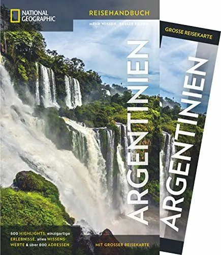 Produktbild: NATIONAL GEOGRAPHIC Reisehandbuch Argentinien: Der ultimative Reiseführer mit über 500 Adressen und praktischer Faltkarte zum Herausnehmen für alle Traveler.: Mit Maxi-Faltkarte (NG_Reiseführer)