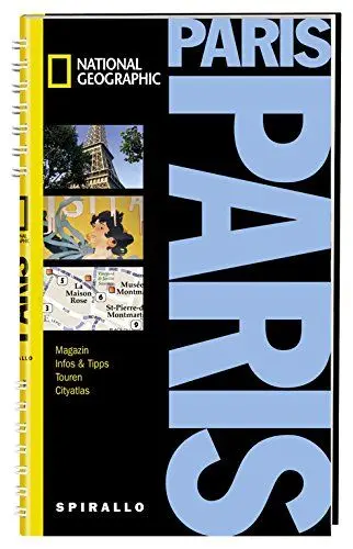 Produktbild: NATIONAL GEOGRAPHIC Spirallo Reiseführer Paris: Magazin, Infos & Tipps, Touren, Cityatlas