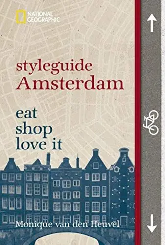 Produktbild: NATIONAL GEOGRAPHIC Styleguide Amsterdam: eat, shop, love it. Der perfekte Reiseführer um die trendigsten Adressen der Stadt zu entdecken.