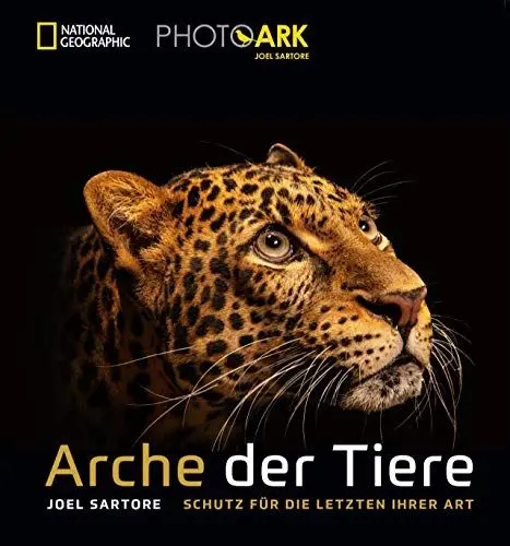 Produktbild: National Geographic Bildband: Joel Sartore. Arche der Tiere. Schutz für die letzten ihrer Art. Berührende Tierporträts. Ein Plädoyer für die Artenvielfalt von einem der besten Tierfotografen weltweit