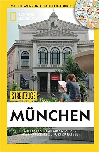 Produktbild: National Geographic Reiseführer: Streifzüge München. Die besten Stadtspaziergänge um alle Highlights zu Fuß zu entdecken. Mit Karten.: Die besten Wege die Stadt und ihre Highlights zu erleben