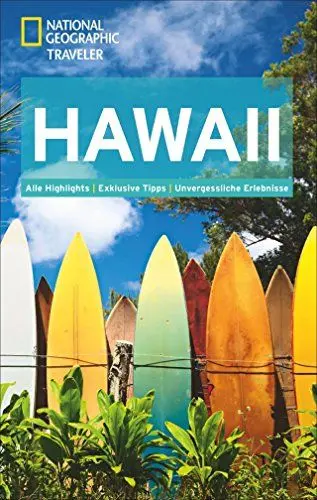 Produktbild: National Geographic Traveler Hawaii: Alle Highlights. Exklusive Tipps. Unvergessliche Erlebnisse