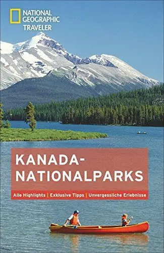 Produktbild: National Geographic Traveler Kanada-Nationalparks: Alle Highlights. Exklusive Tipps. Unvergessliche Erlebnisse