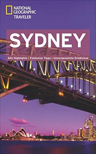 Produktbild: National Geographic Traveler Sydney: Alle Highlights. Exklusive Tipps. Unvergessliche Erlebnisse