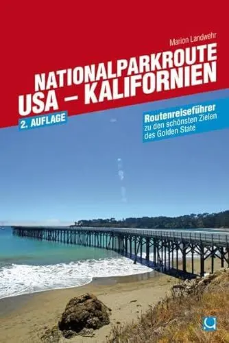 Produktbild: Nationalparkroute USA - Kalifornien: Routenreiseführer zu den schönsten Zielen des Golden State (Routenreiseführer)