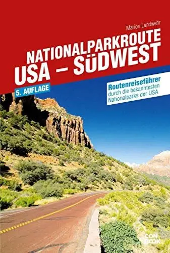 Produktbild: Nationalparkroute USA - Südwest: Routenreiseführer durch die bekanntesten Nationalparks der USA (Routenreiseführer)
