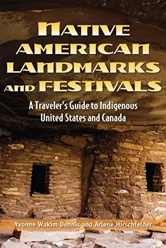 Produktbild: Native American Landmarks and Festivals: A Traveler’s Guide to Indigenous United States and Canada (The Multicultural History & Heroes Collection)