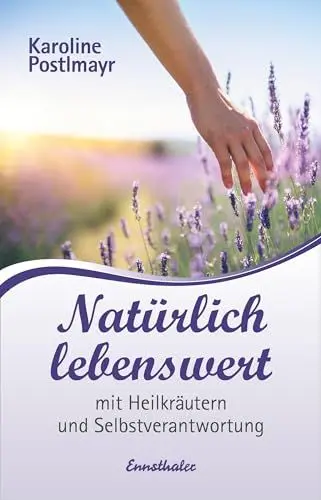 Produktbild: Natürlich lebenswert: mit Heilkräutern und Selbstverantwortung