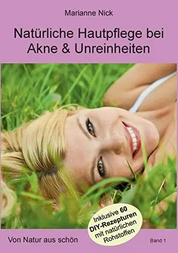 Produktbild: Natürliche Hautpflege bei Akne & Unreinheiten: Von Natur aus schön