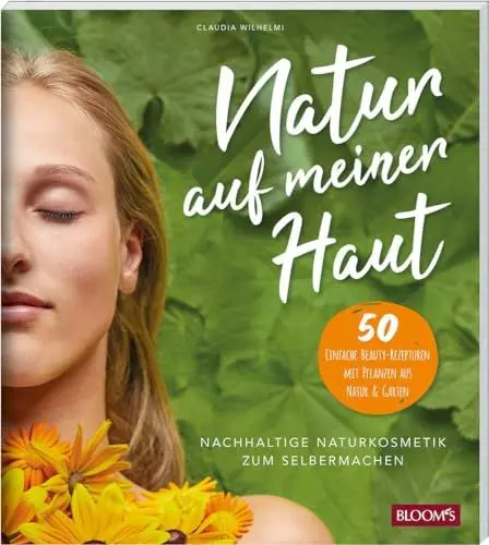 Produktbild: Natur auf meiner Haut: Nachhaltige Naturkosmetik zum Selbermachen