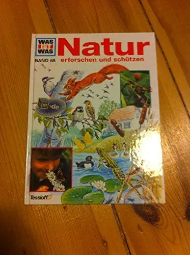 Produktbild: Natur erforschen und schützen (Was ist was, Band 68)