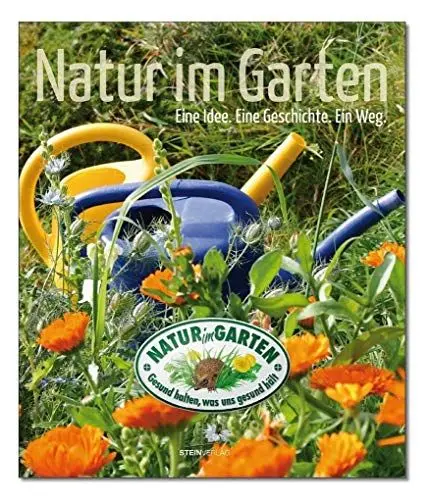 Produktbild: Natur im Garten: Eine Idee. Eine Geschichte. Ein Weg.