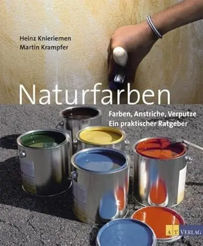 Produktbild: Naturfarben: Farben, Anstriche, Verputze