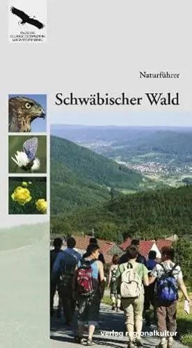Produktbild: Naturführer Schwäbischer Wald: Naturschutz-Spectrum. Gebiete 29: Hrsg.: Landesanstalt für Umwelt, Messungen und Naturschutz Baden-Württemberg (LUBW)