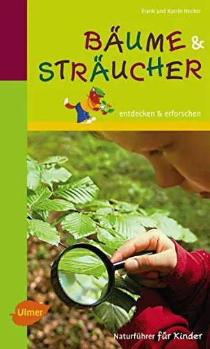 Produktbild: Naturführer für Kinder: Bäume und Sträucher: entdecken und erforschen