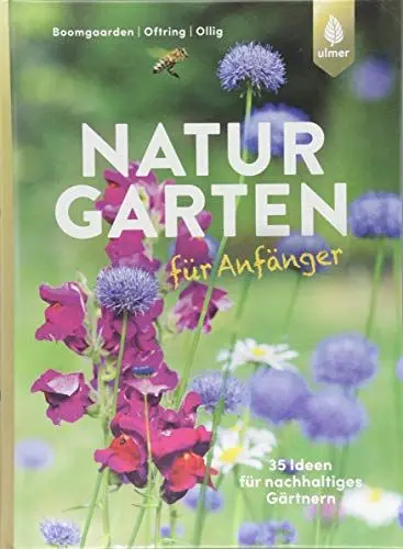 Produktbild: Naturgarten für Anfänger: 35 Ideen für nachhaltiges Gärtnern