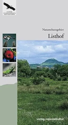 Produktbild: Naturschutzgebiet Listhof: Hrsg.: Landesanstalt für Umweltschutz Baden-Württemberg (LfU) (Naturschutz-Spectrum. Gebiete)
