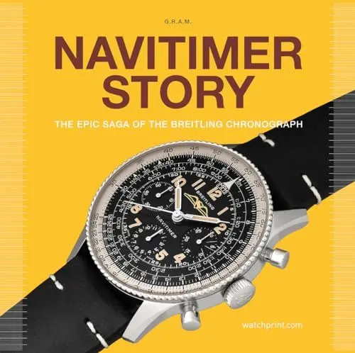 Produktbild: Navitimer Story: The Epic Saga of the Breitling Chronograph (Watch Stories Collection)