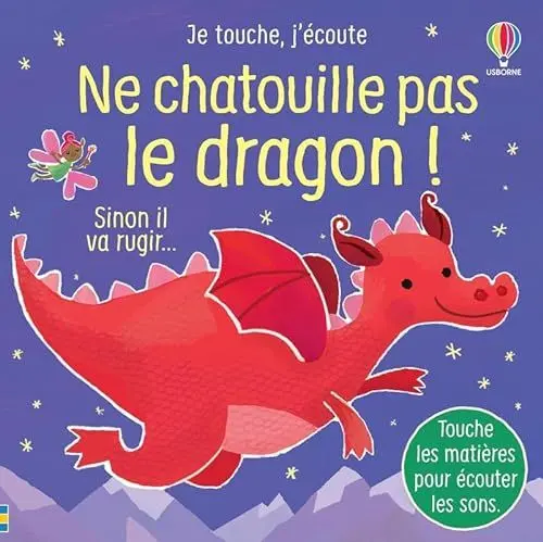 Produktbild: Ne chatouille pas le dragon ! - Je touche, j'écoute: Sinon il va rugir...
