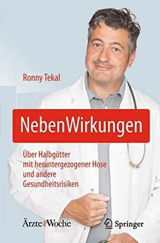 Produktbild: NebenWirkungen: Über Halbgötter mit heruntergezogener Hose und andere Gesundheitsrisiken
