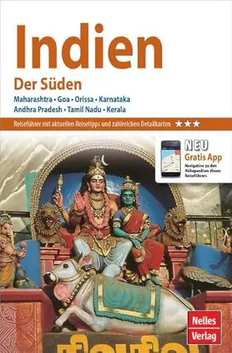 Produktbild: Nelles Guide Reiseführer Indien - Der Süden: Maharashtra, Goa, Orissa, Karnatka, Andhra Pradesh, Tamil Nadu, Kerala. Mit gratis Navigations-App (Nelles Guide / Deutsche Ausgabe)