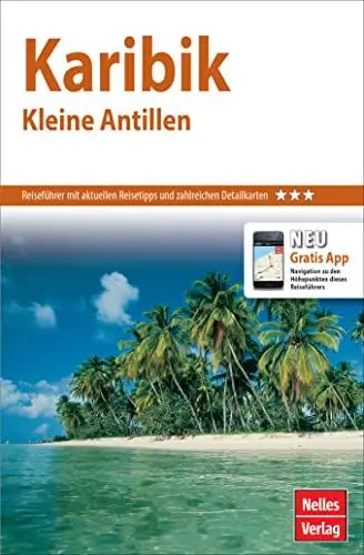 Produktbild: Nelles Guide Reiseführer Karibik - Kleine Antillen (Nelles Guide: Deutsche Ausgabe)