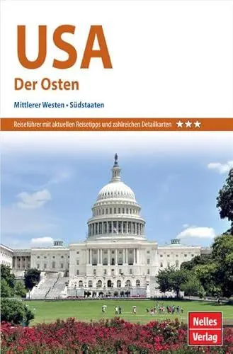 Produktbild: Nelles Guide Reiseführer USA: Der Osten: Mittlerer Westen, Südstaaten (Nelles Guide: Deutsche Ausgabe)