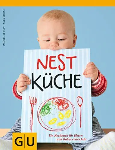Produktbild: Nestküche: Ein Kochbuch für Eltern und Babys erstes Jahr (GU Familienküche)