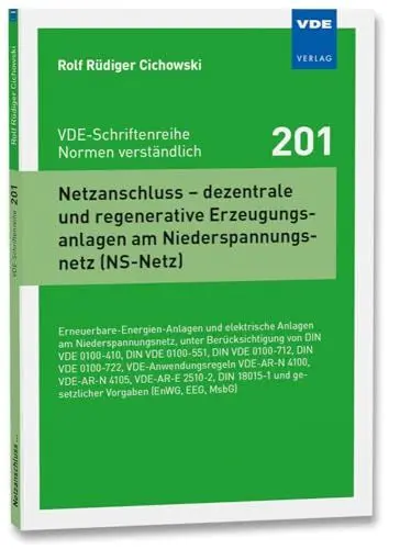 Produktbild: Netzanschluss – dezentrale und regenerative Erzeugungsanlagen am Niederspannungsnetz (NS-Netz): Erneuerbare-Energien-Anlagen und elektrische Anlagen ... undgesetzlicher Vorgaben (EnWG, EEG, Ms
