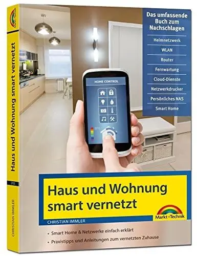 Produktbild: Netzwerk Haus und Wohnung smart vernetzen: Anleitung für Vernetzung von Haus, Wohnung und Firma mit Netzwerk und Smart Home