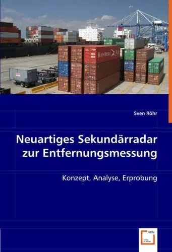 Produktbild: Neuartiges Sekundärradar zur Entfernungsmessung: Konzept, Analyse, Erprobung