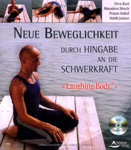 Produktbild: Neue Beweglichkeit durch Hingabe in die Schwerkraft. Laughing Body